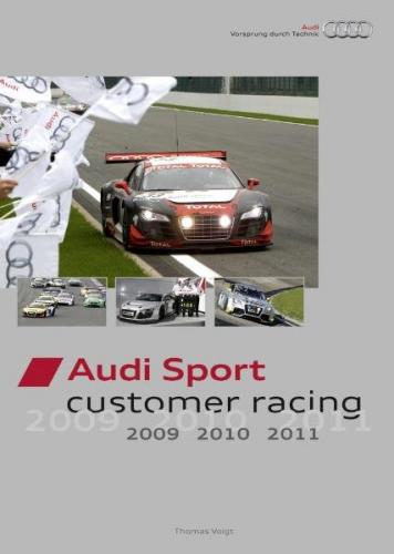 Audi Sport customer racing 2009, 2010, 2011 