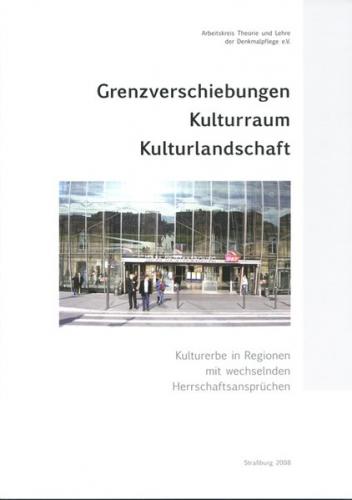 Grenzverschiebungen Kulturraum Kulturlandschaft 