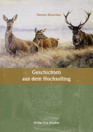 Geschichten aus dem Hochsolling 