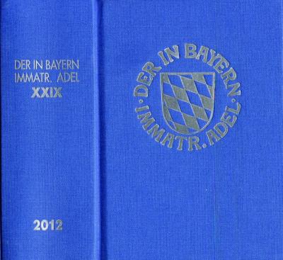 Genealogisches Handbuch des in Bayern immatrikulierten Adels 