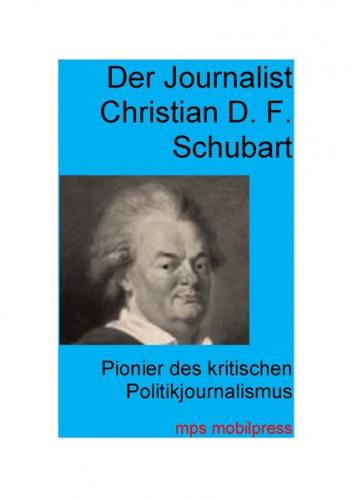 Der Journalist Christian D. F. Schubart (Ebook - pdf) 