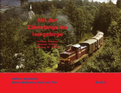 Mit der Zahnstange ins Isergebirge 