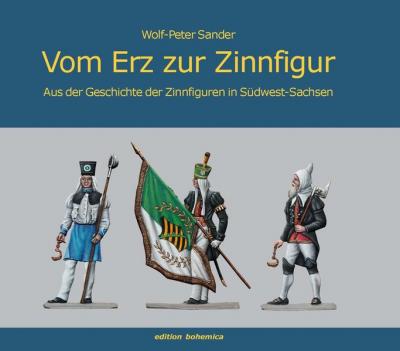 Vom Erz zur Zinnfigur 