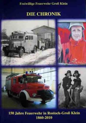 150 Jahre Feuerwehr in Groß Klein 1860-2010 