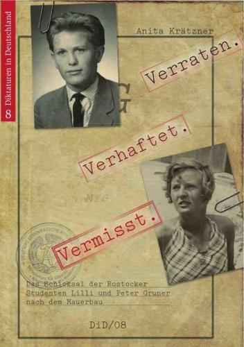 Verraten. Verhaftet. Vermisst. 