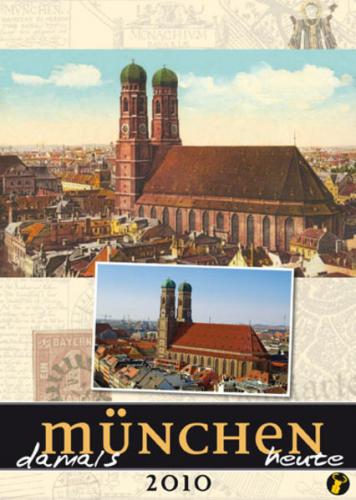 München damals München heute 