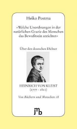 'Welche Unordnungen in der natürlichen Grazie des Menschen das Bewußtsein anrichtet' 