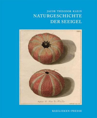 Naturgeschichte der Seeigel 