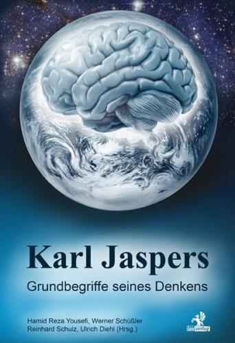 Karl Jaspers - Grundbegriffe seines Denkens 