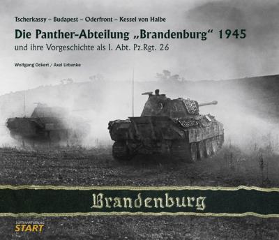 Die Panther-Abteilung "Brandenburg" 1945 