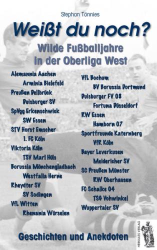 Weißt du noch? Wilde Fußballjahre in der Oberliga West 