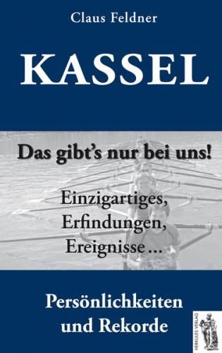 Kassel - das gibt's nur bei uns! 