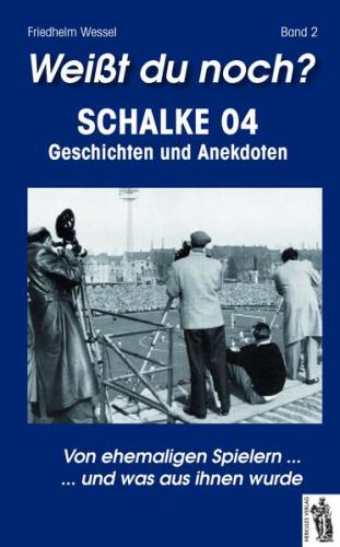 Weißt du noch? Schalke 04, Band 2 