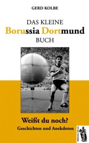 Das kleine Borussia Dortmund Buch 