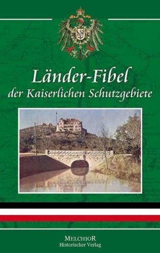 Länder-Fibel der Kaiserlichen Schutzgebiete 