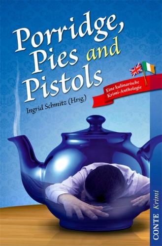 Porridge, Pies and Pistols 
