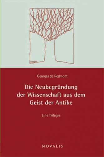 Die Neubegründung der Wissenschaft aus dem Geiste der Antike 