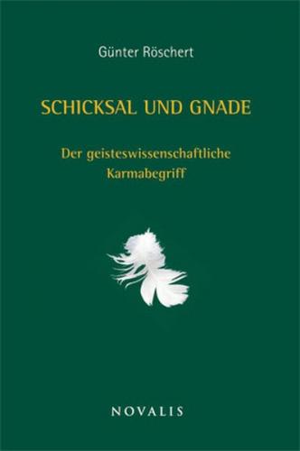 Schicksal und Gnade 