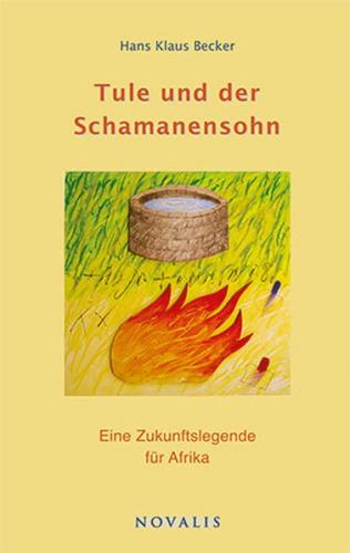 Tule und der Schamanensohn 