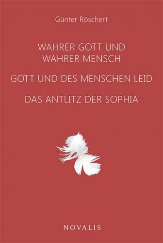 Wahrer Gott und wahrer Mensch 