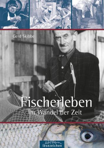 Fischerleben im Wandel der Zeit 
