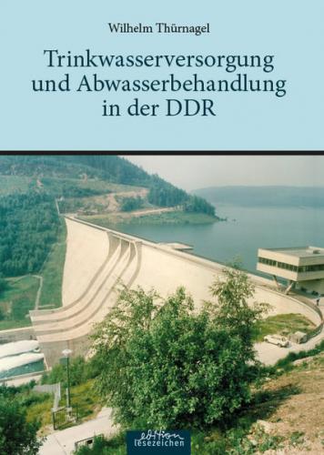 Trinkwasserversorgung  und Abwasserbehandlung in der DDR 