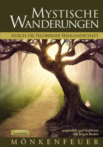 Mönkenfeuer - Mystische Wanderungen durch die Feldberger Seenlandschaft 