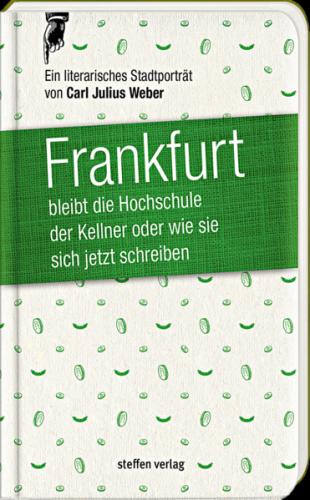 Frankfurt bleibt die Hochschule der Kellner, oder wie sie sich jetzt schreiben 