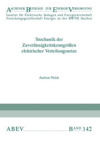 Stochastik der Zuverlässigkeitskenngrößen elektrischer Verteilungsnetze 