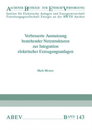 Verbesserte Ausnutzung bestehender Netzstrukturen zur Integration elektrischer Erzeugungsanlagen 