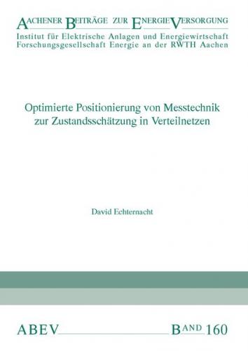 Optimierte Positionierung von Messtechnik zur Zustandsschätzung in Verteilnetzen 