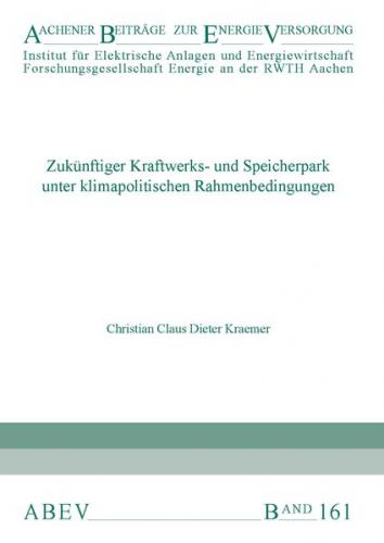 Zukünftiger Kraftwerks- und Speicherpark unter klimapolitischen Rahmenbedingungen 