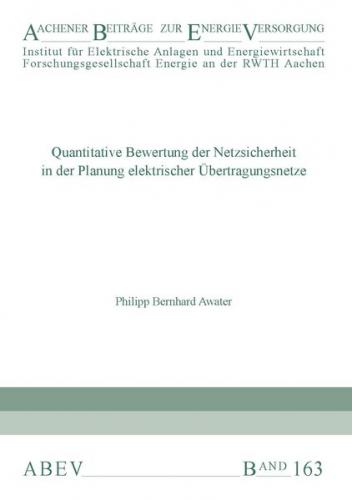 Quantitative Bewertung der Netzsicherheit in der Planung elektrischer Übertragungsnetze 