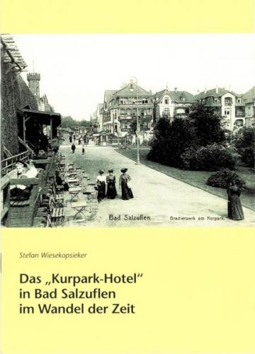 Das "Kurpark-Hotel" in Bad Salzuflen im Wandel der Zeit 