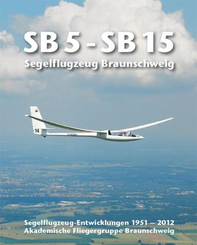 SB 5 - SB 15   Segelflugzeug Braunschweig 