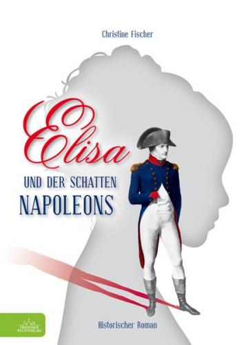 Elisa und der Schatten Napoleons 