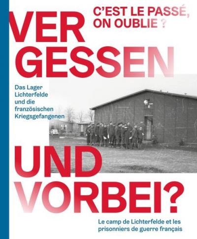 Vergessen und vorbei? 