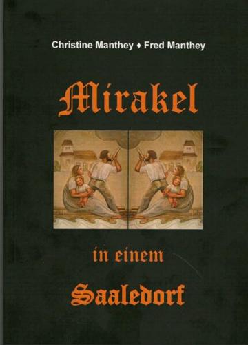 Mirakel in einem Saaledorf 