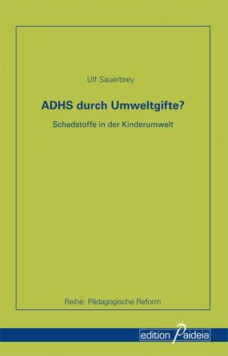 ADHS durch Umweltgifte? 