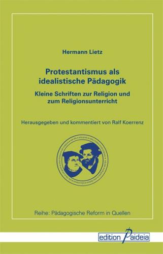 Protestantismus als idealistische Pädagogik 
