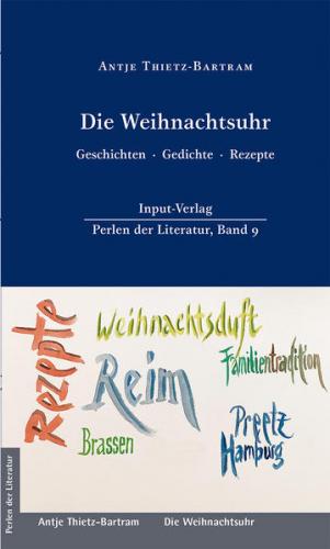 Die Weihnachtsuhr, Geschichten · Gedichte · Rezepte 