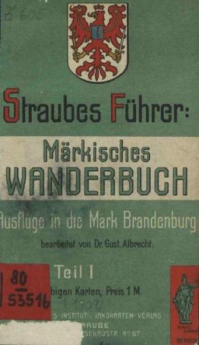 Straubes Führer: Märkisches Wanderbuch, Berlin 1909 (Audio-Mp3) 