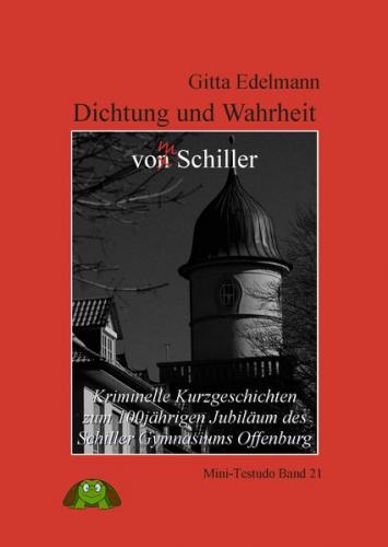 Dichtung und Wahrheit - von/m Schiller 