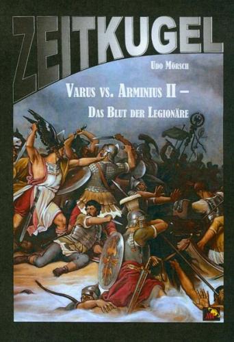Varus vs. Arminius II - Das Blut der Legionäre 