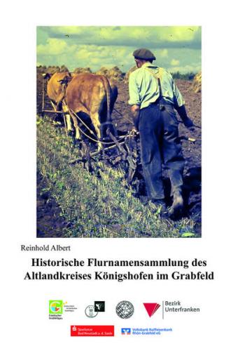 Historische Flurnamensammlung des Altlandkreises Königshofen im Grabfeld 