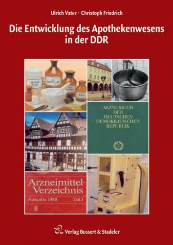 Die Entwicklung des Apothekenwesens in der DDR 