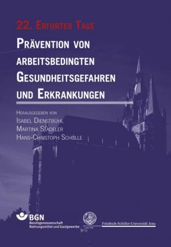 Prävention von arbeitsbedingten Gesundheitsgefahren und Erkrankungen 22 