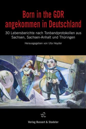 Born in the GDR – angekommen in Deutschland 