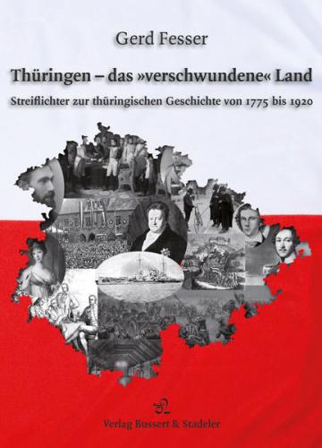 Thüringen – das »verschwundene« Land 