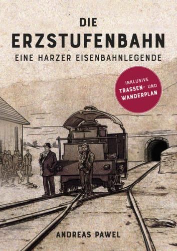 Die Erzstufenbahn 